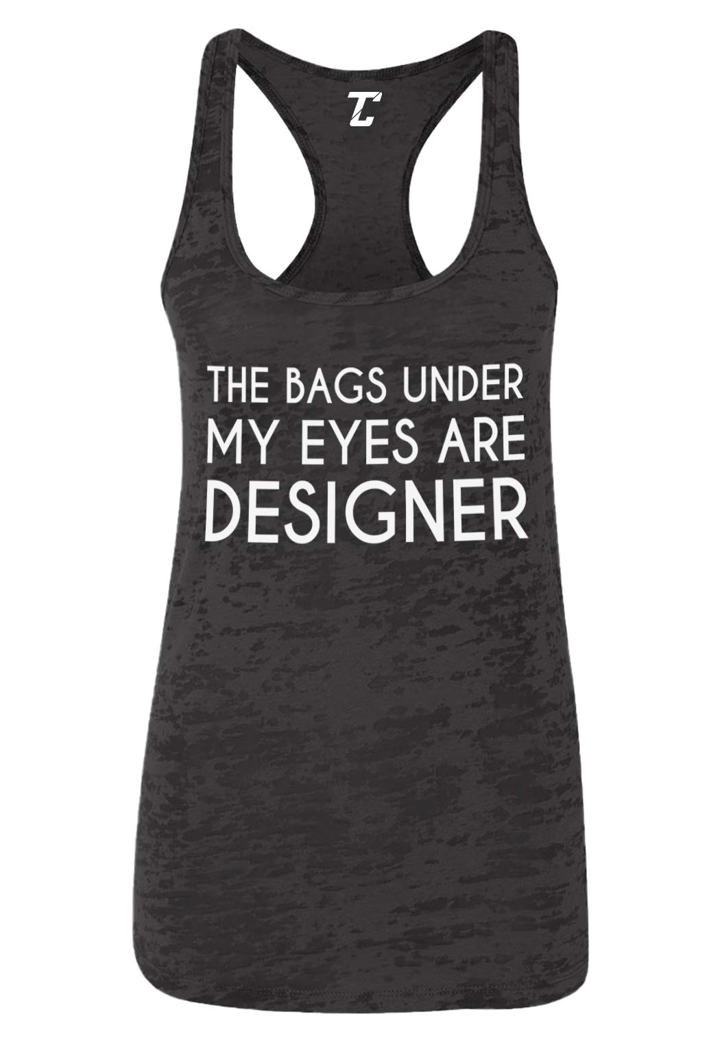 Funny Women's Racerback Tank Top - 'The Bags Under My Eyes Are Designer' Saying - Comfortable Gym & Lounge Wear for Workouts, Yoga, and Casual Outfits
