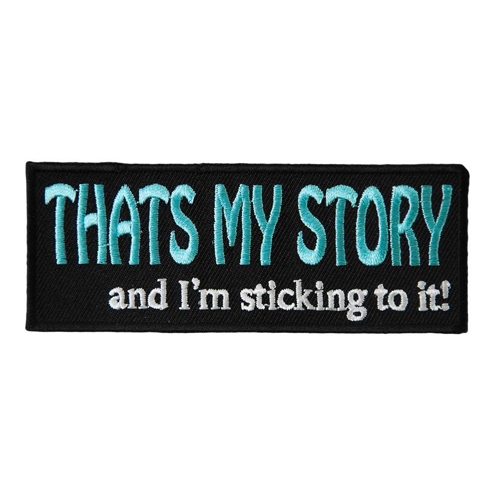 That's My Story & I'm Sticking to It