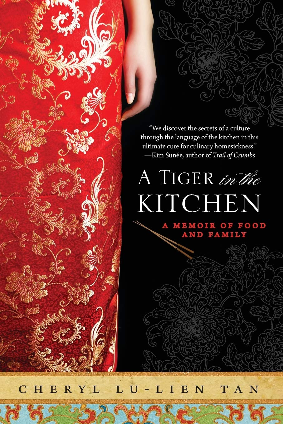 A Tiger in the Kitchen: Memoir of Food and Family - Heartwarming Culinary Journey for Food Lovers & Home Cooks | Perfect for Book Clubs, Gifts & Foodie Enthusiasts