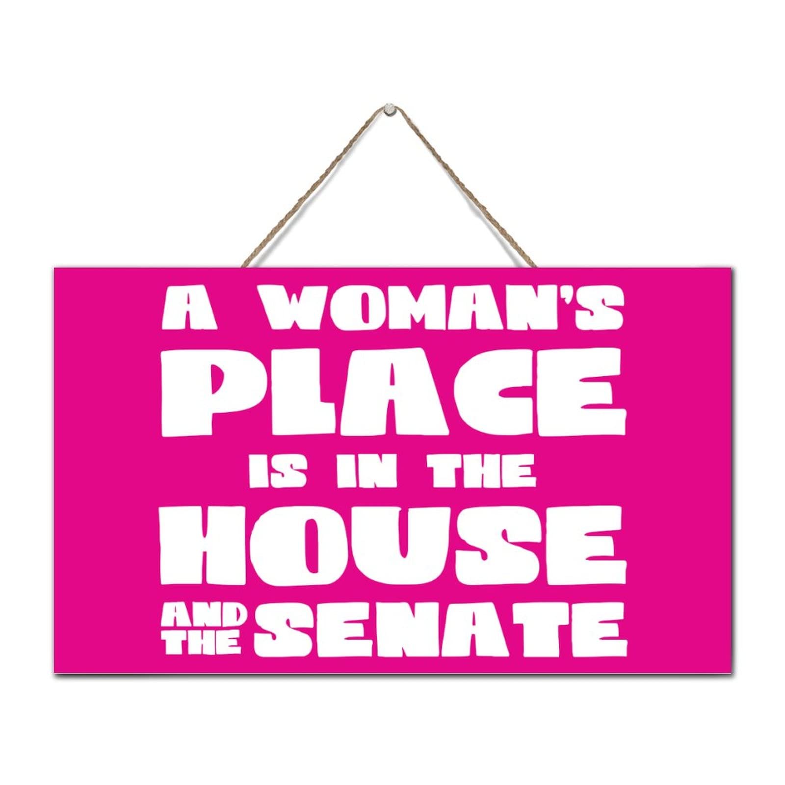 Rustic Wooden Sign - 'A Woman's Place is in The House & The Senate' - 6x10 Inch Motivational Wood Plaque, Feminist Wall Art, Home & Office Décor - Perfect for Shelves, Pantry, or as Inspirational Gift for Women's Rights Supporters