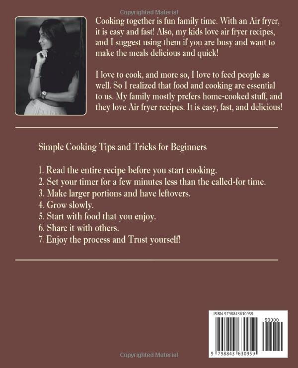 Air Fryer Cookbook with Pictures: Easy & Quick Recipes for Everyday Family Meals | Fun Cooking Together for Quality Family Time | Perfect for Weeknight Dinners & Healthy Meal Prep