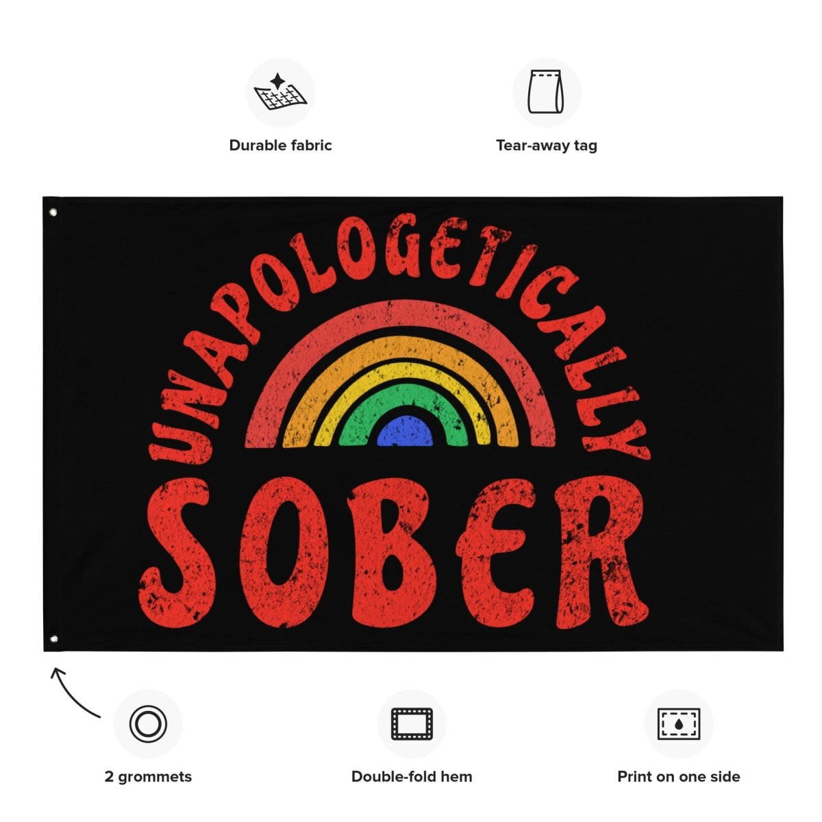 Unapologetically Sober Flag - Motivational Sobriety Banner for Alcohol-Free Lifestyle - Perfect for AA Meetings, Recovery Rooms & Sober Living Spaces