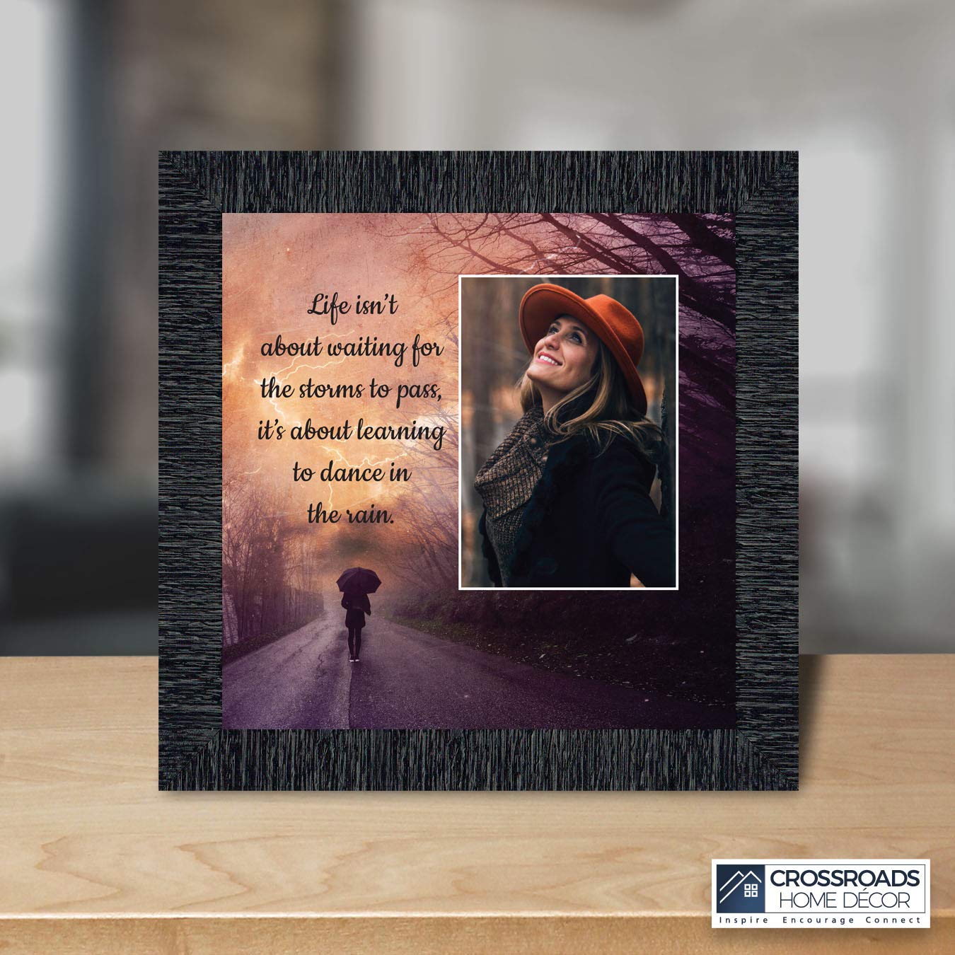 Crossroads Home Décor 'Dancing in The Rain' Inspirational Wall Art - Motivational Gift for Home, Office & Bedroom Decor - Encouragement Quote Sign for Women, Friends & Coworkers
