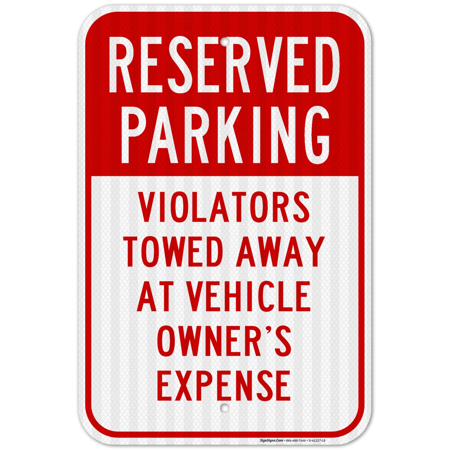 12x18 Inches Reserved Parking Sign - Violators Will Be Towed | 3M EGP Reflective .063 Aluminum | Fade Resistant & Easy Mounting | Indoor/Outdoor Use | Made in USA | Perfect for Private Parking Lots, Apartment Complexes & Commercial Properties