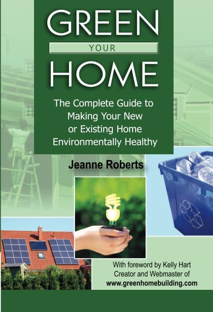 Eco-Friendly Home Guide: Tips for a Sustainable & Healthy Living Space | Green Living for New & Existing Homes | Reduce Carbon Footprint & Improve Indoor Air Quality