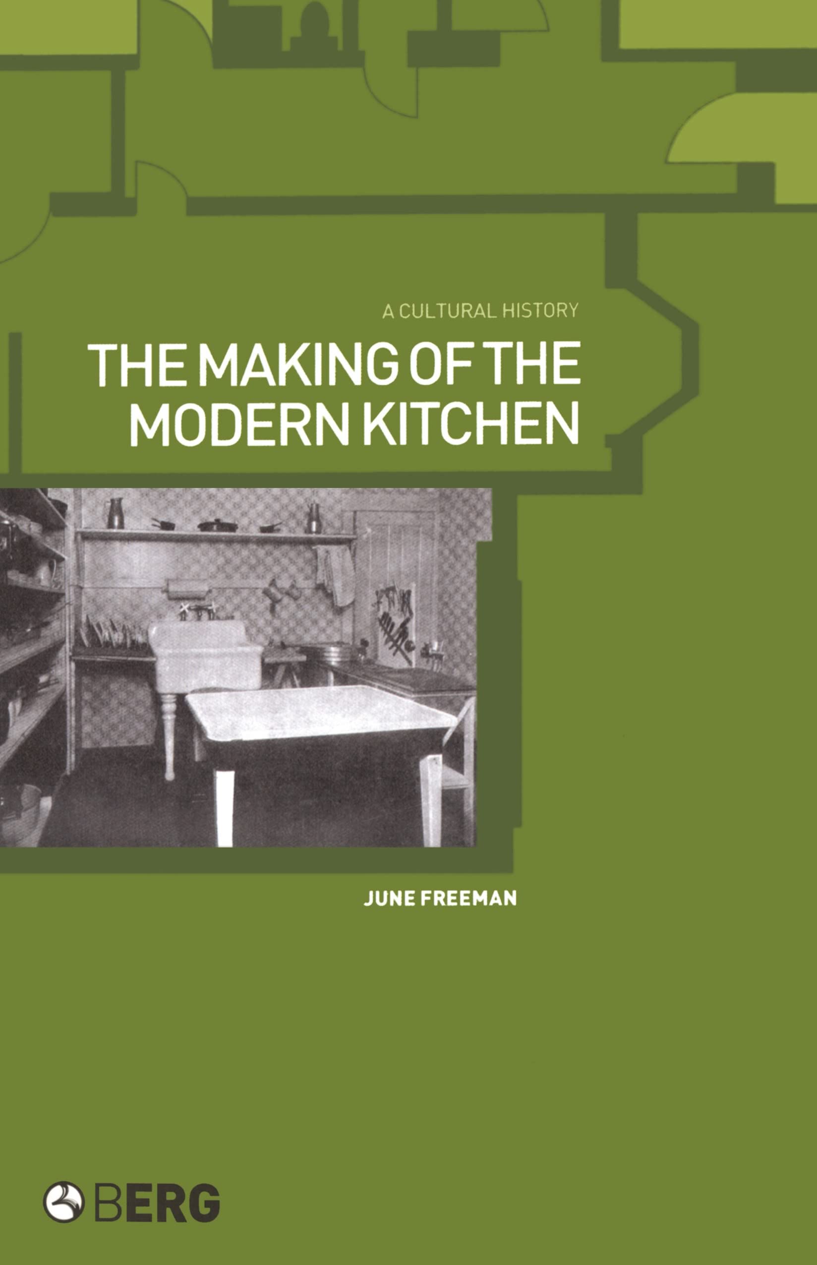 The Evolution of the Modern Kitchen: A Cultural History of American Home Cooking | Perfect for Home Chefs, Interior Designers & History Enthusiasts