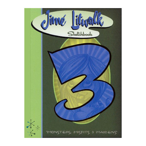 Sketchbook 3 Monsters, Misfits & Maidens by Jime Litwalk - Premium Art Sketch Book for Drawing, Sketching & Doodling - Perfect for Artists, Students & Creative Professionals