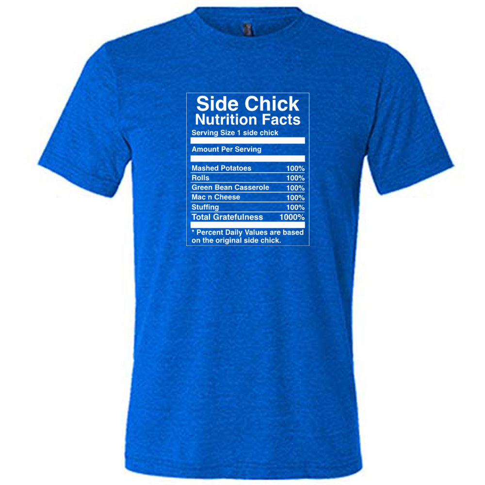 Side Chick Nutrition Facts T-Shirt - Funny Unisex Graphic Tee for Men & Women - Perfect for Gifts, Parties & Casual Wear