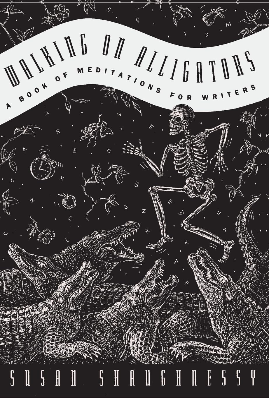 Walking on Alligators: Inspirational Meditation Book for Writers - Daily Motivation & Creative Writing Exercises for Authors