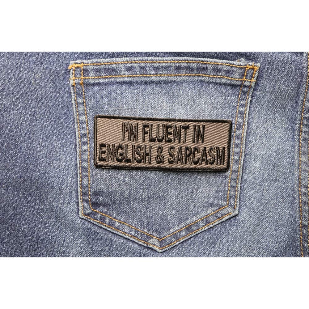 Fluent in English & Sarcasm Funny Iron-On Patch - Humorous Embroidered Badge for Jackets, Hats & Backpacks - Perfect for Sarcastic Friends & Office Humor Gifts