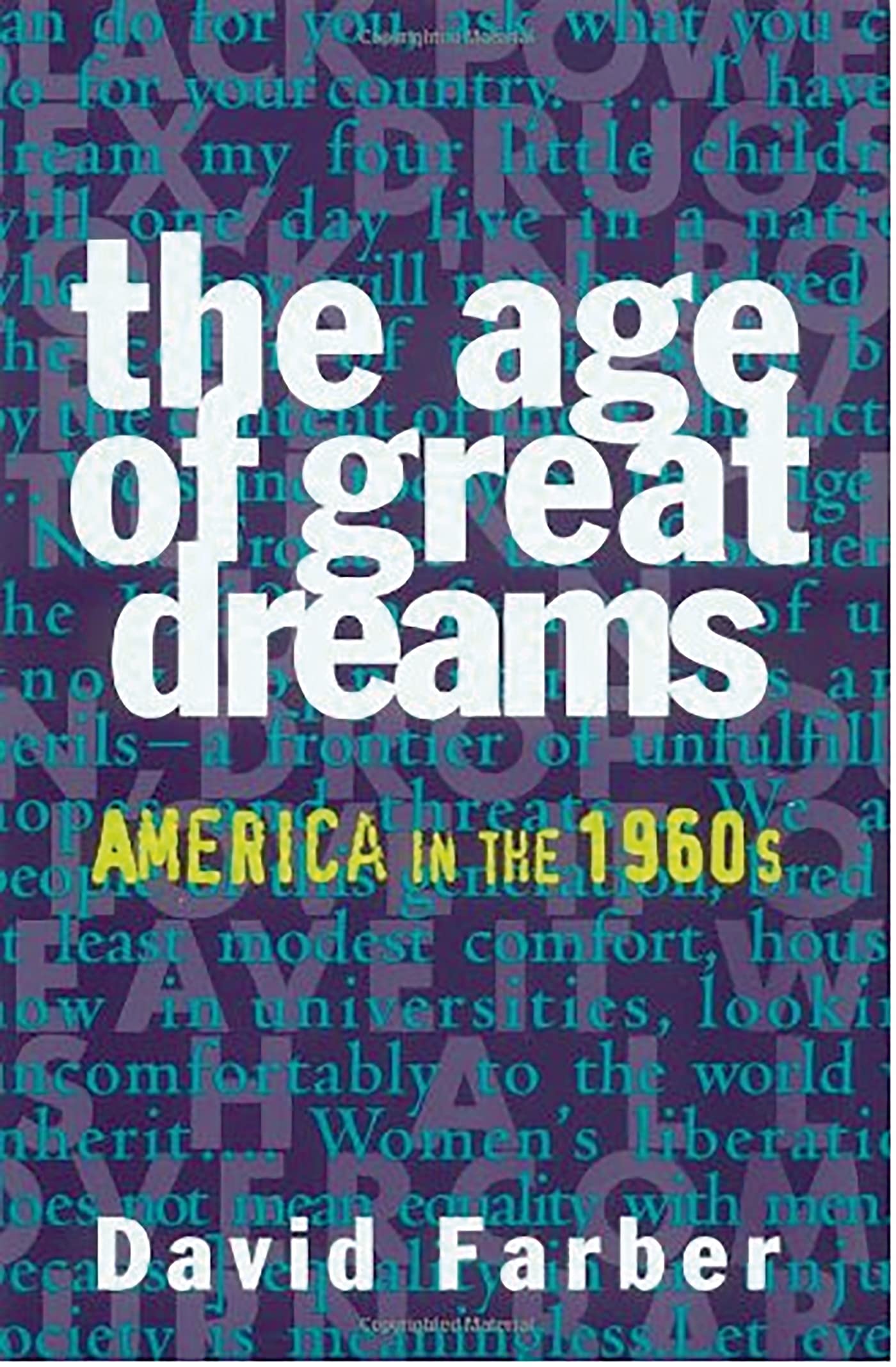 The Age of Great Dreams: America in the 1960s - American Century Series Book | Historical Nonfiction, US Culture & Social Movements | Perfect for History Buffs & College Students