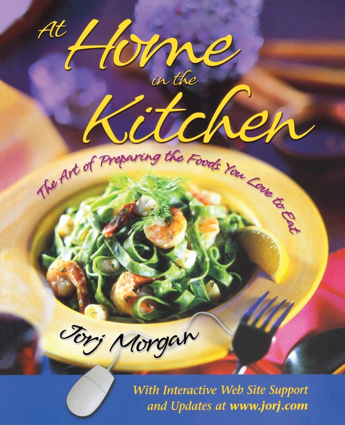 At Home in the Kitchen: The Art of Preparing Delicious Meals - Perfect for Family Dinners, Cooking Enthusiasts & Home Chefs