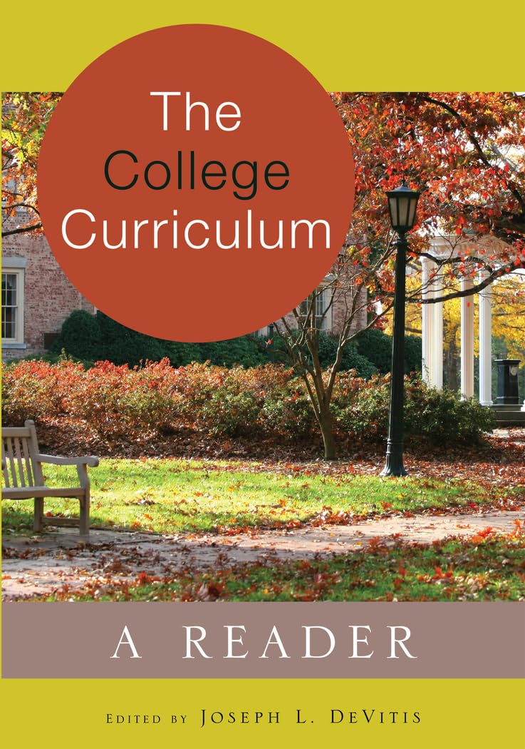 The College Curriculum: A Reader - Adolescent Cultures, School & Society | Essential Textbook for Higher Education Studies & Teacher Training Programs