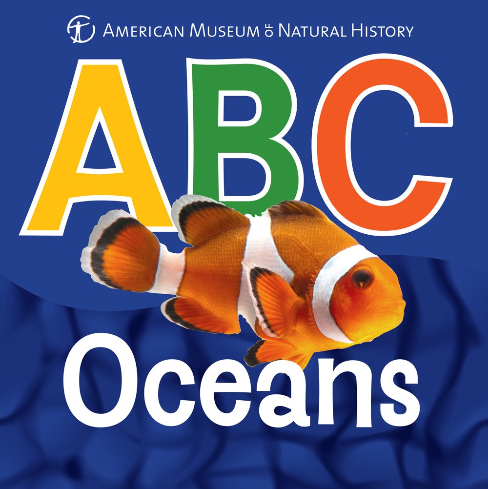 ABC Oceans (AMNH ABC Board Books) - Fun & Educational Alphabet Learning for Toddlers - Perfect for Early Childhood Education & Marine Life Discovery