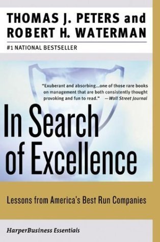 Best Business Books: In Search of Excellence - Leadership Lessons from America's Top Companies | Perfect for Entrepreneurs, Managers & MBA Students