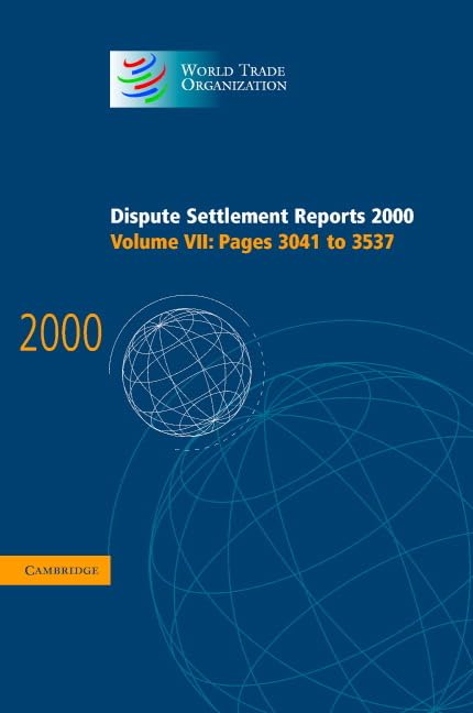 WTO Dispute Settlement Reports 2000: Volume 7 (Pages 3041-3537) | Legal Research & International Trade Law Reference