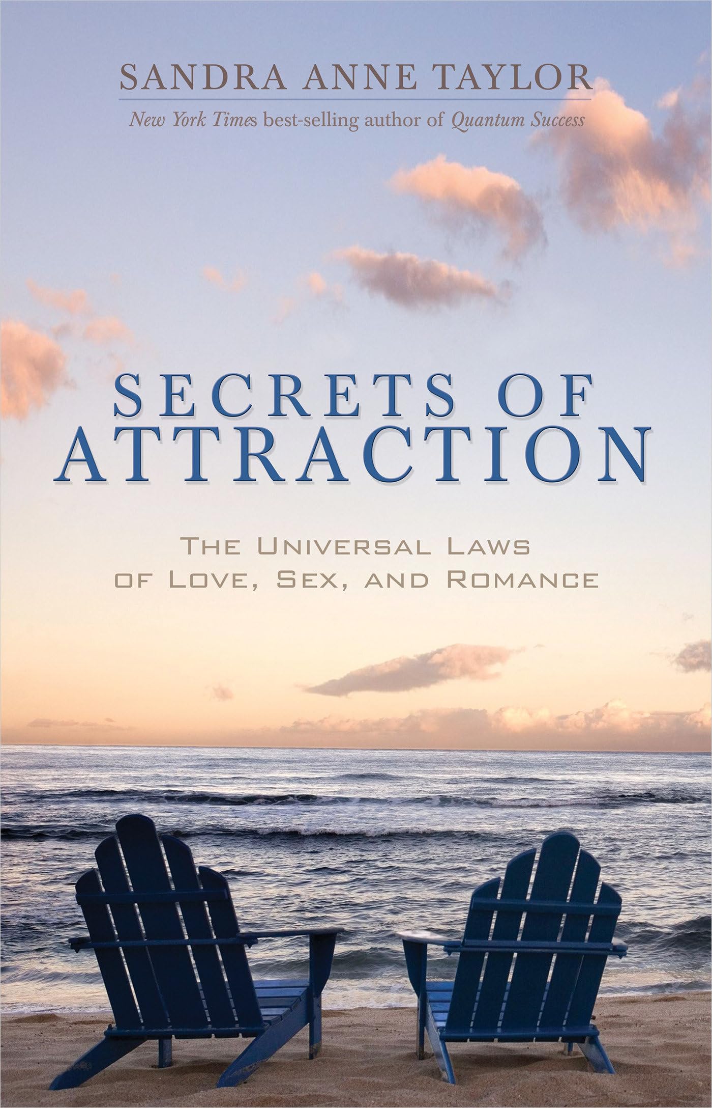 Secrets of Attraction: The Universal Laws of Love, Sex & Romance - Relationship Guide for Dating, Marriage & Self-Improvement | Perfect for Singles & Couples