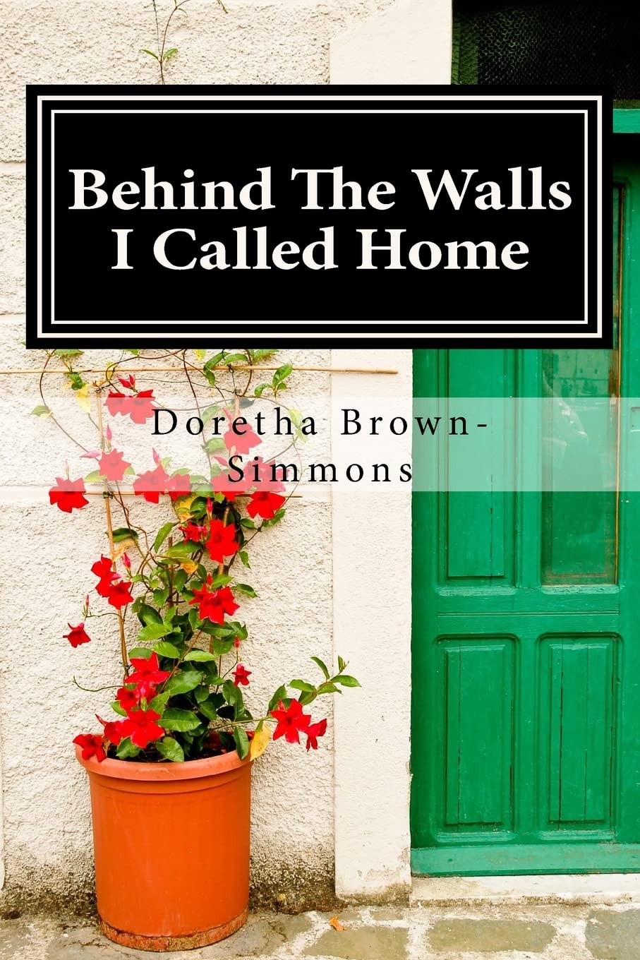 Behind The Walls I Called Home - Inspirational Wall Art for Living Room, Bedroom & Office Decor - Perfect for Home, Gifts & Interior Design
