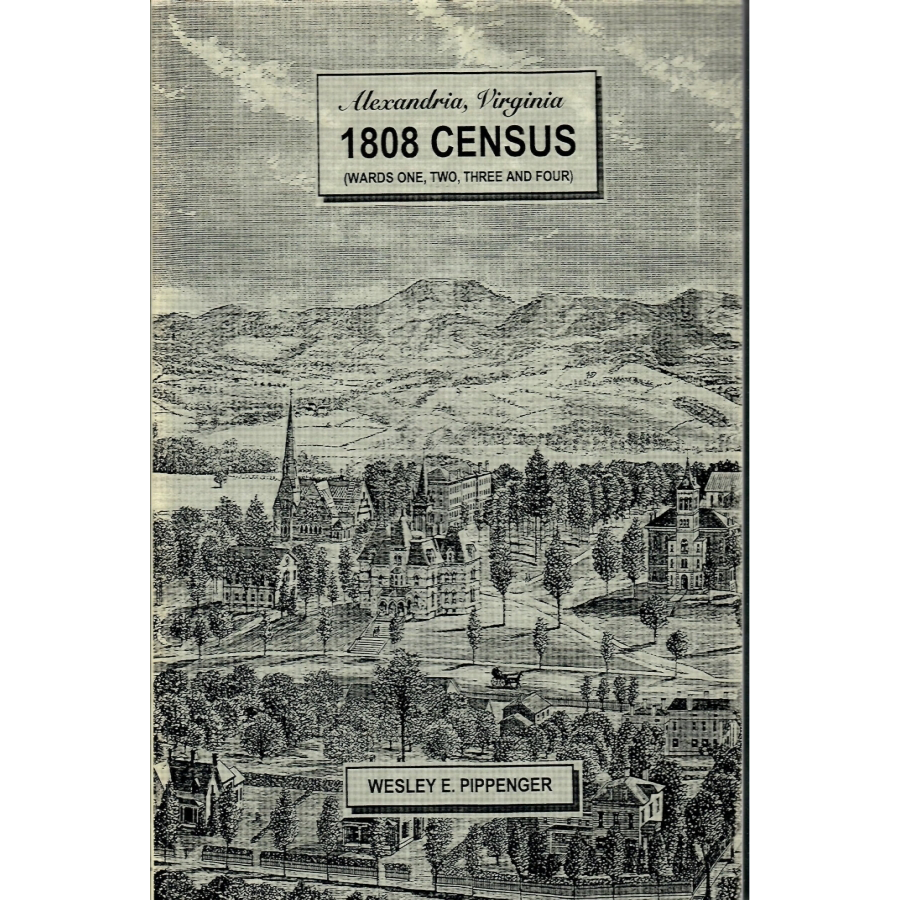1808 Alexandria Virginia Census Records - Wards 1, 2, 3 & 4 | Historical Genealogy Research & Ancestry Documentation