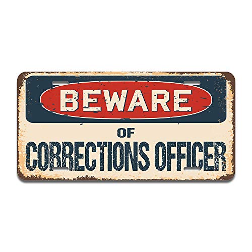 Beware of Corrections Officer