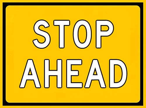 Vinyl Safety & Warning Stickers Bundle - 2-6 Pack Stop Ahead Signs (13