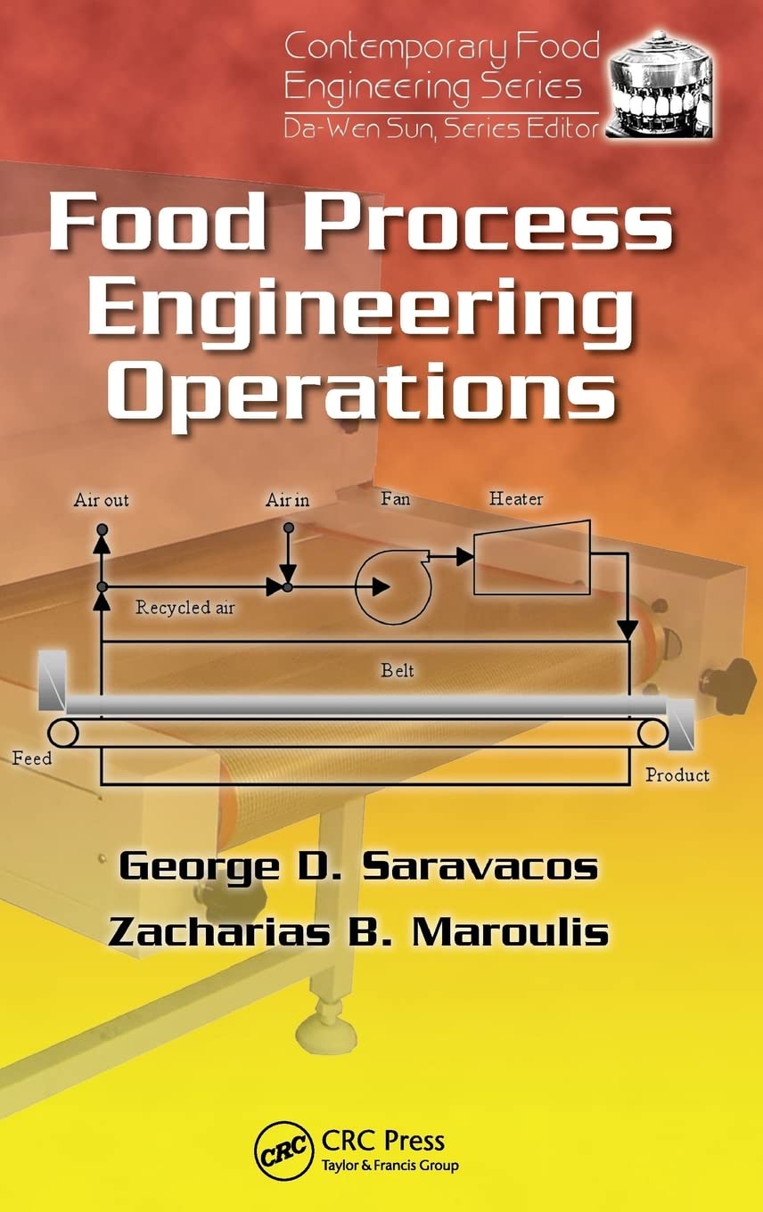 Food Process Engineering Operations - Contemporary Food Engineering for Industrial & Commercial Use