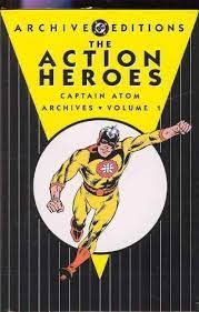 Archive Editions The Action Heroes Captain Atoms Archives Vol 1 - Classic Comic Book Collection for Superhero Fans | Perfect for Collectors, Gifts & Reading