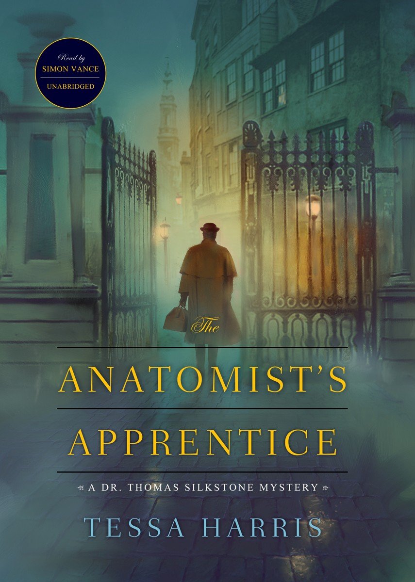 The Anatomist's Apprentice Lib/E: A Dr. Thomas Silkstone Mystery Audiobook - Historical Medical Thriller & Forensic Investigation Novel | Perfect for Mystery Lovers & Crime Fiction Fans