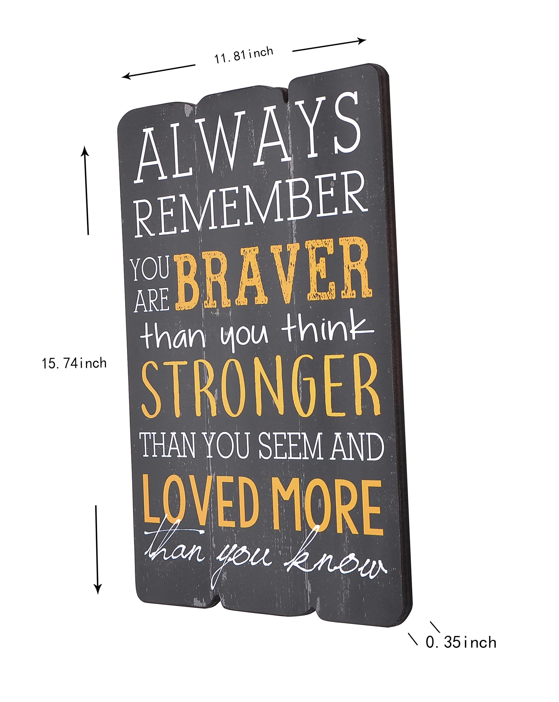 Always Remember You Are Braver Than You Think - Inspirational Wooden Wall Art Plaque (11.81x15.74 Inches) for Home, Office, Teen Room & Desk Decor | Motivational Gift for Women, Students & Graduates | Perfect for Bedroom, Living Room & Workspace