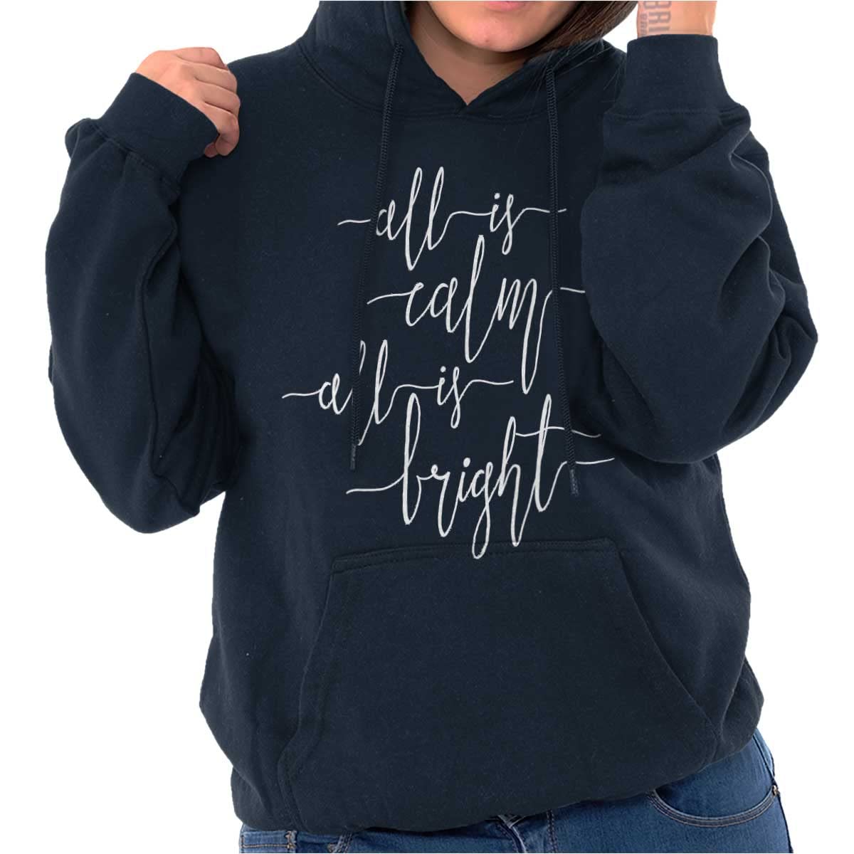 All Is Calm and Bright Christmas Hoodie Sweatshirt for Women - Cozy Holiday Pullover for Winter, Gift Giving & Festive Gatherings