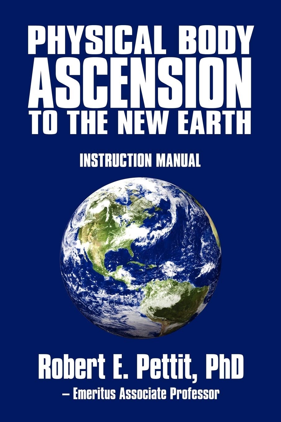 Physical Body Ascension to New Earth Guide - Spiritual Awakening Manual for Enlightenment & Higher Consciousness | Meditation & Energy Work Practice
