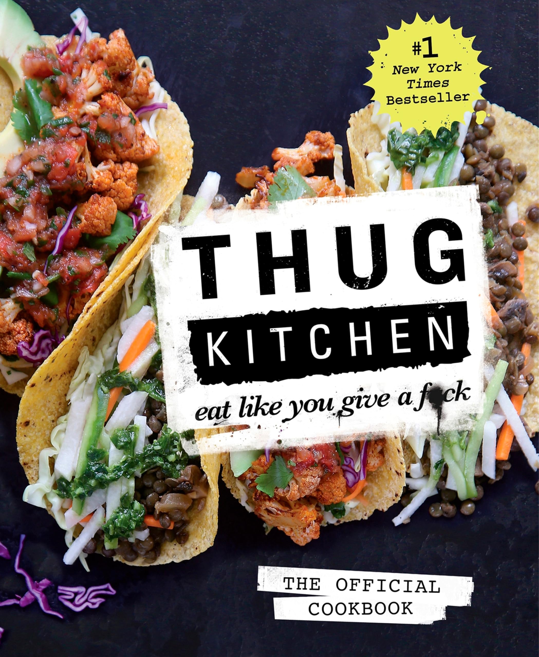 Thug Kitchen Cookbook: Eat Like You Give a F*ck for Home Chefs