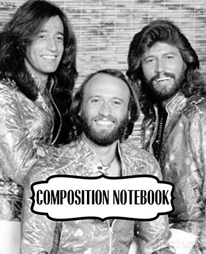 Bee Gees Composition Notebook - Ruled Lined Writing Journal for Teens & Adults | Barry, Robin & Maurice Gibb Pop Music Theme | School, Office & Creative Note Taking