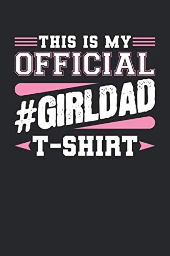 #GirlDad Notebook - Father Daughter Journal, Daddy's Princess Gift, Cute Notebook for Girls | Perfect for Birthday Gifts, Father's Day, School Supplies & Memory Keeping