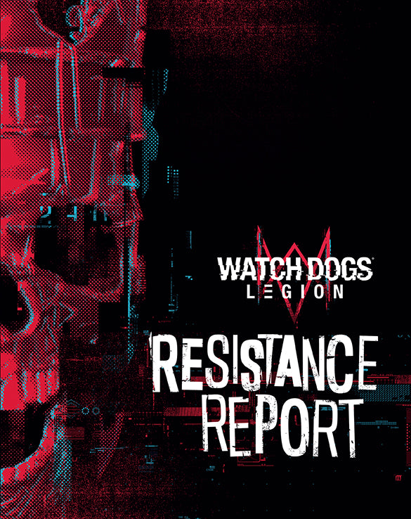 Watch Dogs Legion: Resistance Report - Official Game Guide & Walkthrough | Perfect for PC, PS4, Xbox Gaming Enthusiasts