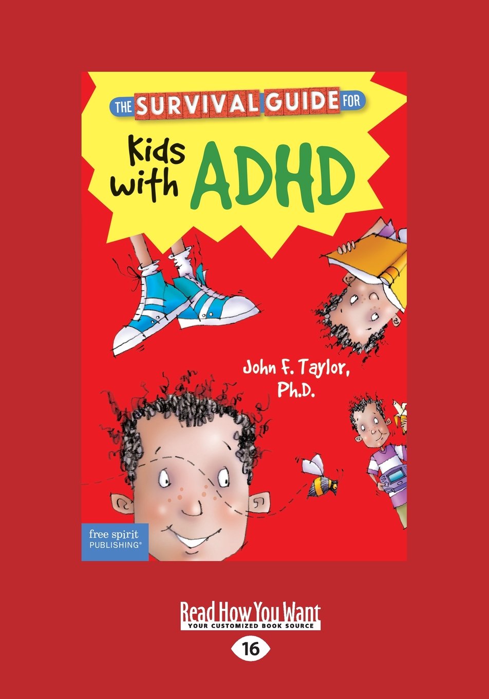 The Ultimate Survival Guide for Kids with ADHD - Updated Edition | Help Children Thrive at School, Home & Social Activities