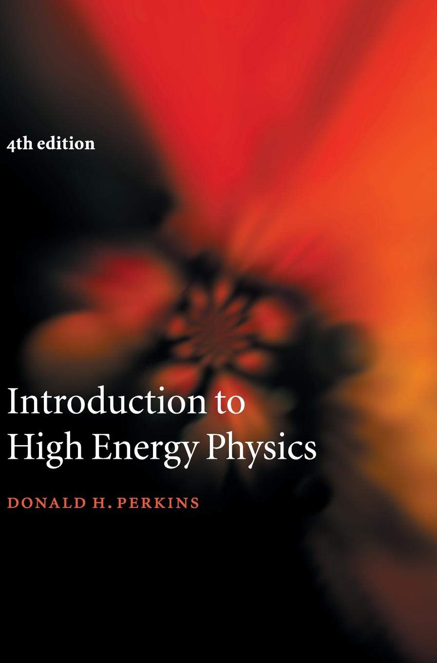 High Energy Physics Textbook - Comprehensive Guide for Students & Researchers | Study Particle Physics & Quantum Mechanics