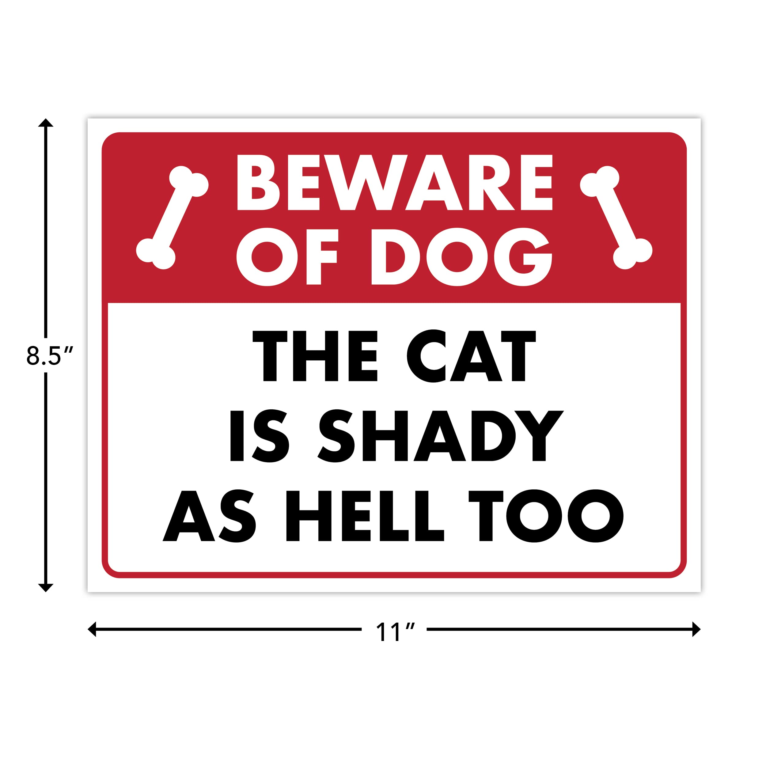 Funny Cat Warning Sign - 'Beware of Dog The Cat Is Shady Too' - 8.5x11 Inch Laminated Home Decor for Cat Lovers - Perfect for Front Door, Yard, or Gift for Pet Owners