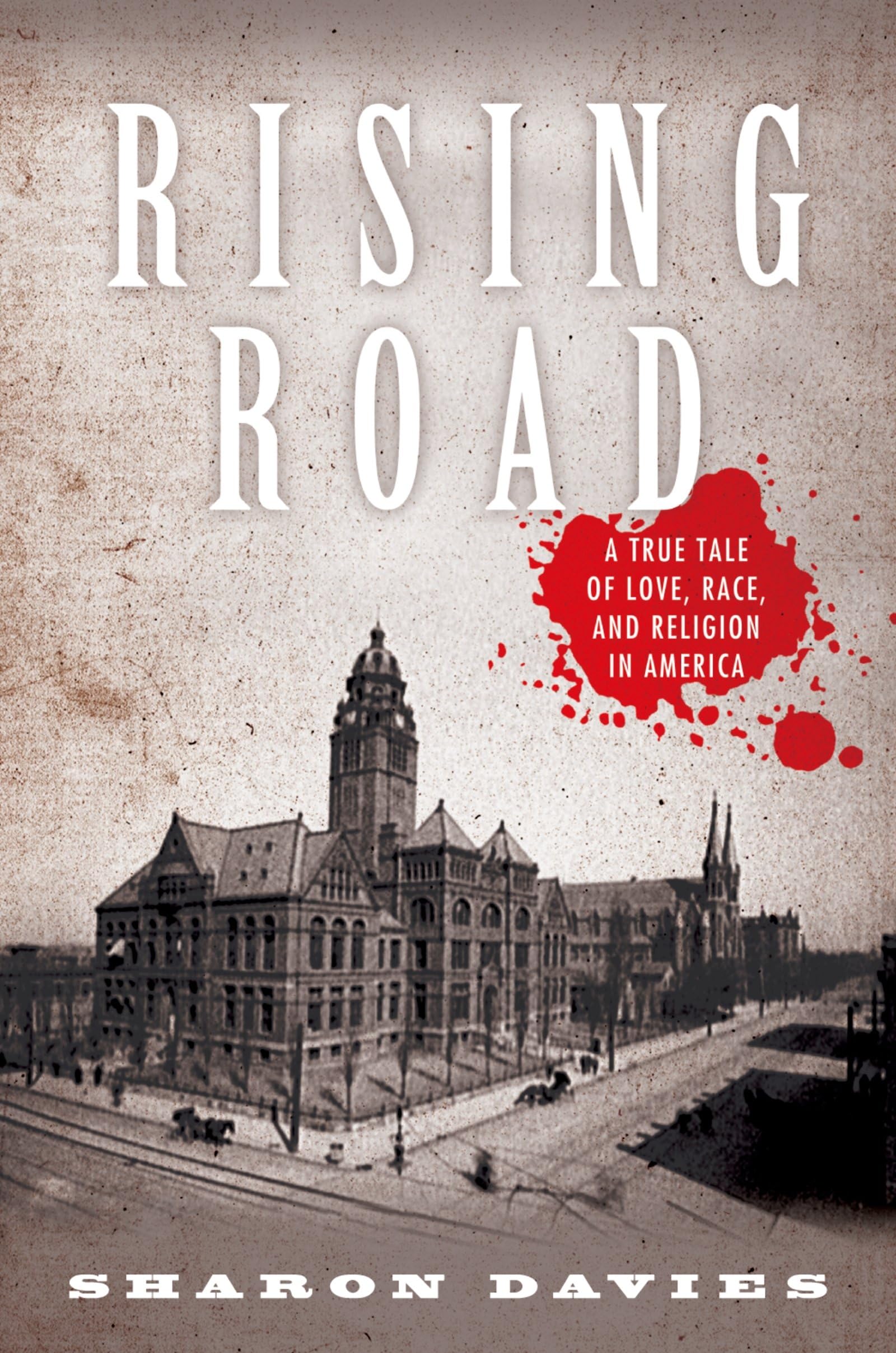 Rising Road: A True Story of Love, Race and Religion in America - Inspiring Memoir for Book Clubs & Diversity Discussions