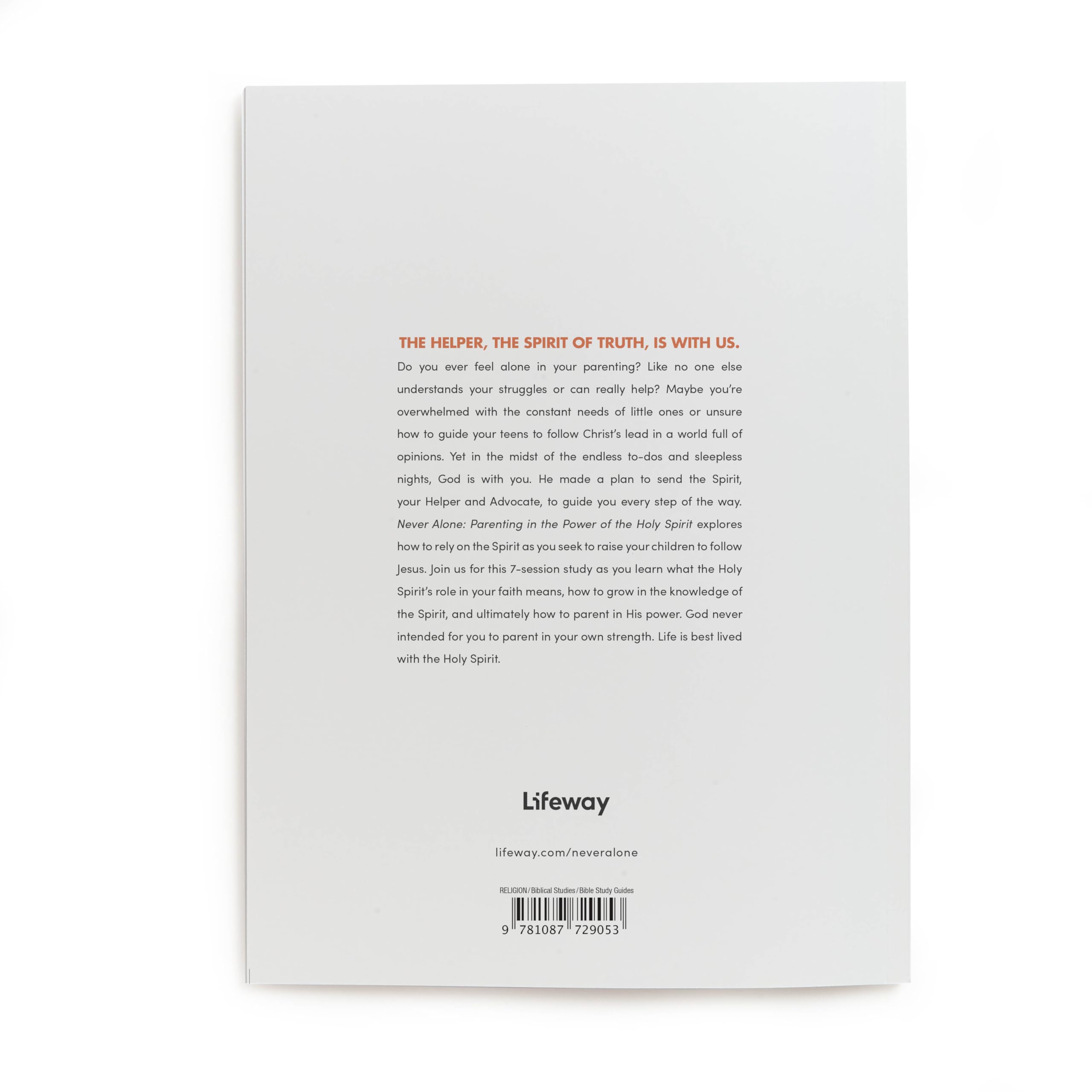 Never Alone - Bible Study Book: Parenting in the Power of the Holy Spirit | Christian Parenting Guide, Spiritual Growth for Parents, Faith-Based Family Devotional | Perfect for Small Groups & Personal Bible Study