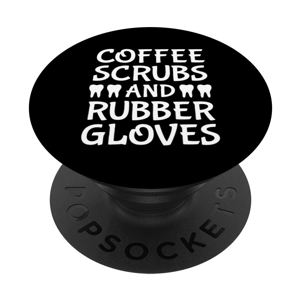 Cool Dentist Dental PopSockets PopGrip - Swappable Phone & Tablet Grip with Coffee Scrubs & Rubber Gloves | Perfect for Dental Professionals & Coffee Lovers