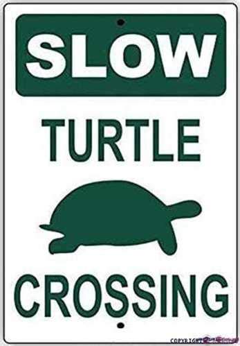 Slow Turtle Crossing Metal Tin Sign - Hilarious No Speeding Warning Sign for Home & Outdoor Decor (12x8 Inches) - Perfect for Garage, Man Cave, Bar, and Road Safety Awareness