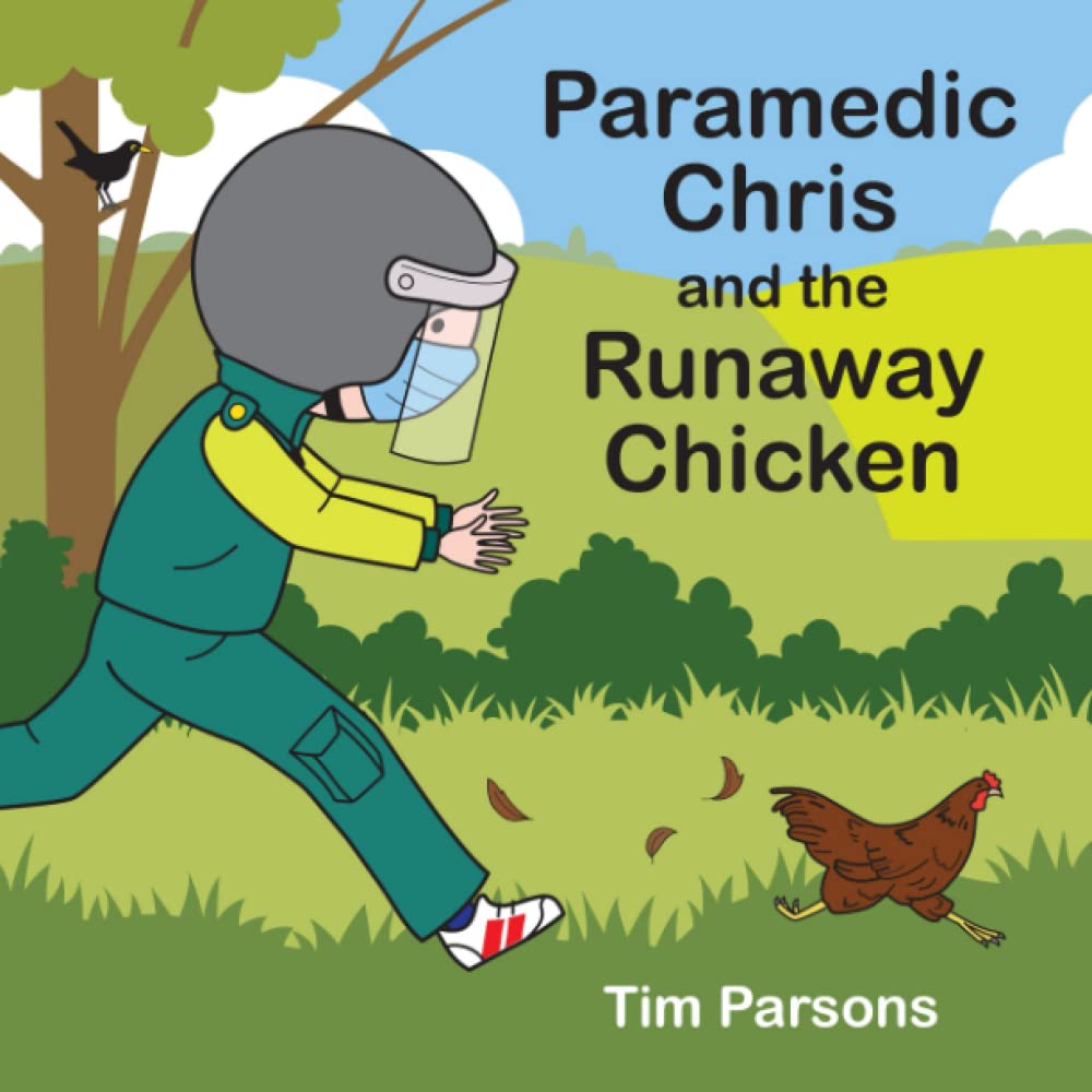 Paramedic Chris and the Runaway Chicken: Children's Book Series (Book 36) - Fun Bedtime Story for Kids, Classroom Reading & Early Learning