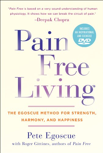 Egoscue Method for Pain Relief, Strength & Harmony - Natural Therapy for Back Pain, Posture Correction & Happiness - Perfect for Home, Office & Daily Wellness