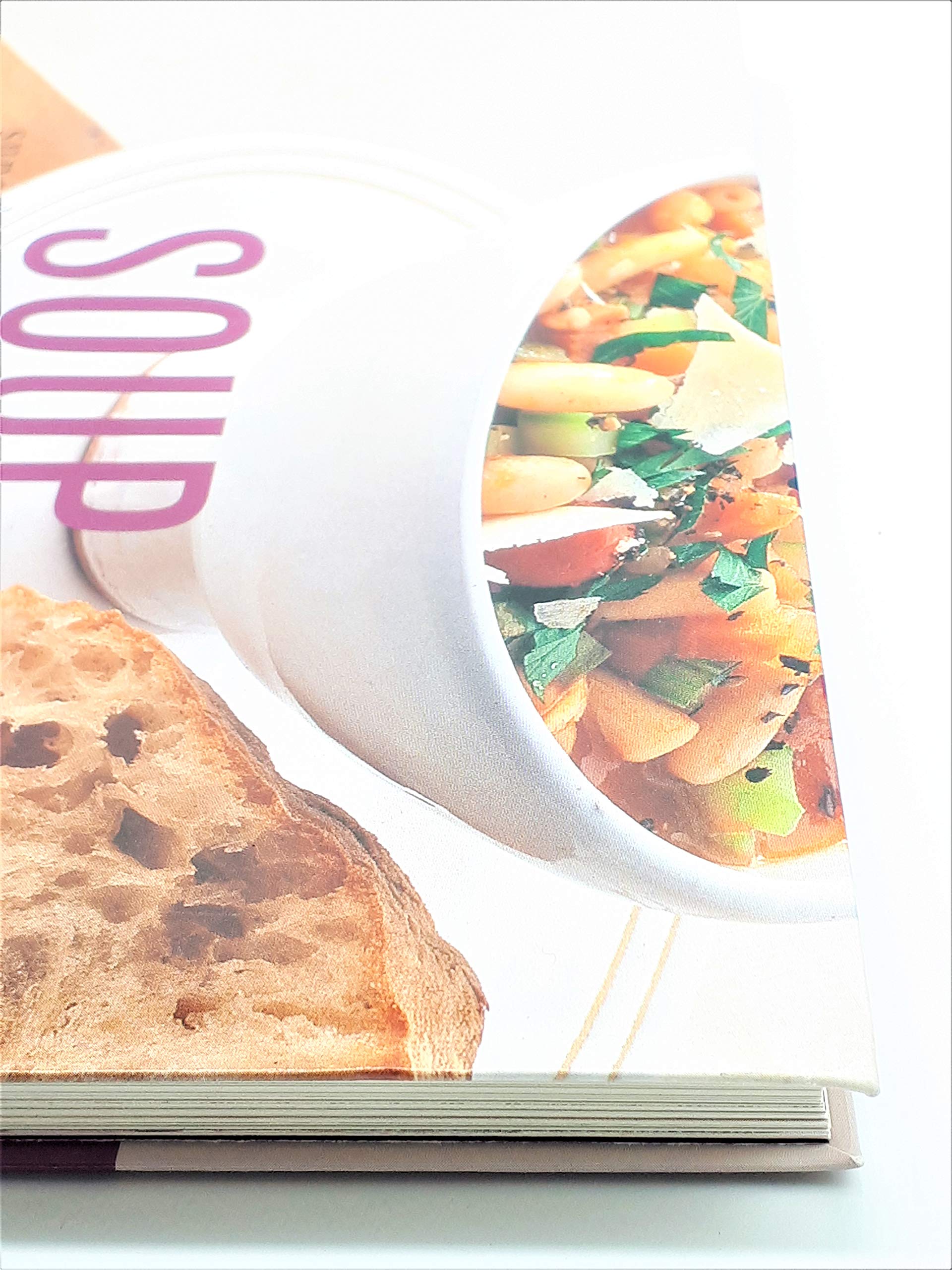 The Soup Bible: Superb Ways With Classic Soups - Easy Recipes for Family Dinners & Cozy Winter Nights