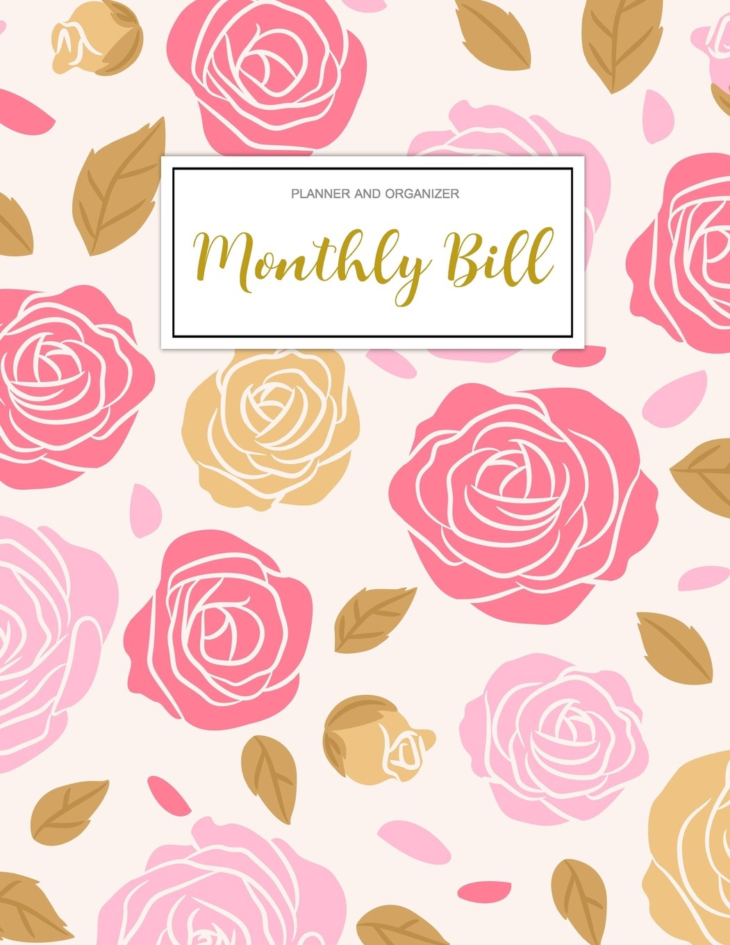 Monthly Bill Planner & Budget Organizer - Finance Expense Tracker for Weekly/Monthly Budgeting | Bill Payment Journal Notebook | Perfect for Personal Finance Management, Household Budgeting & Money Saving Goals