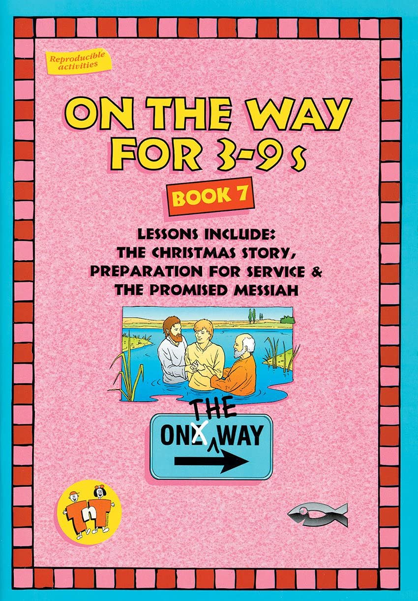 On the Way 3-9 Years Old Bible Story Book 7 - Christian Children's Religious Education for Sunday School & Family Devotions