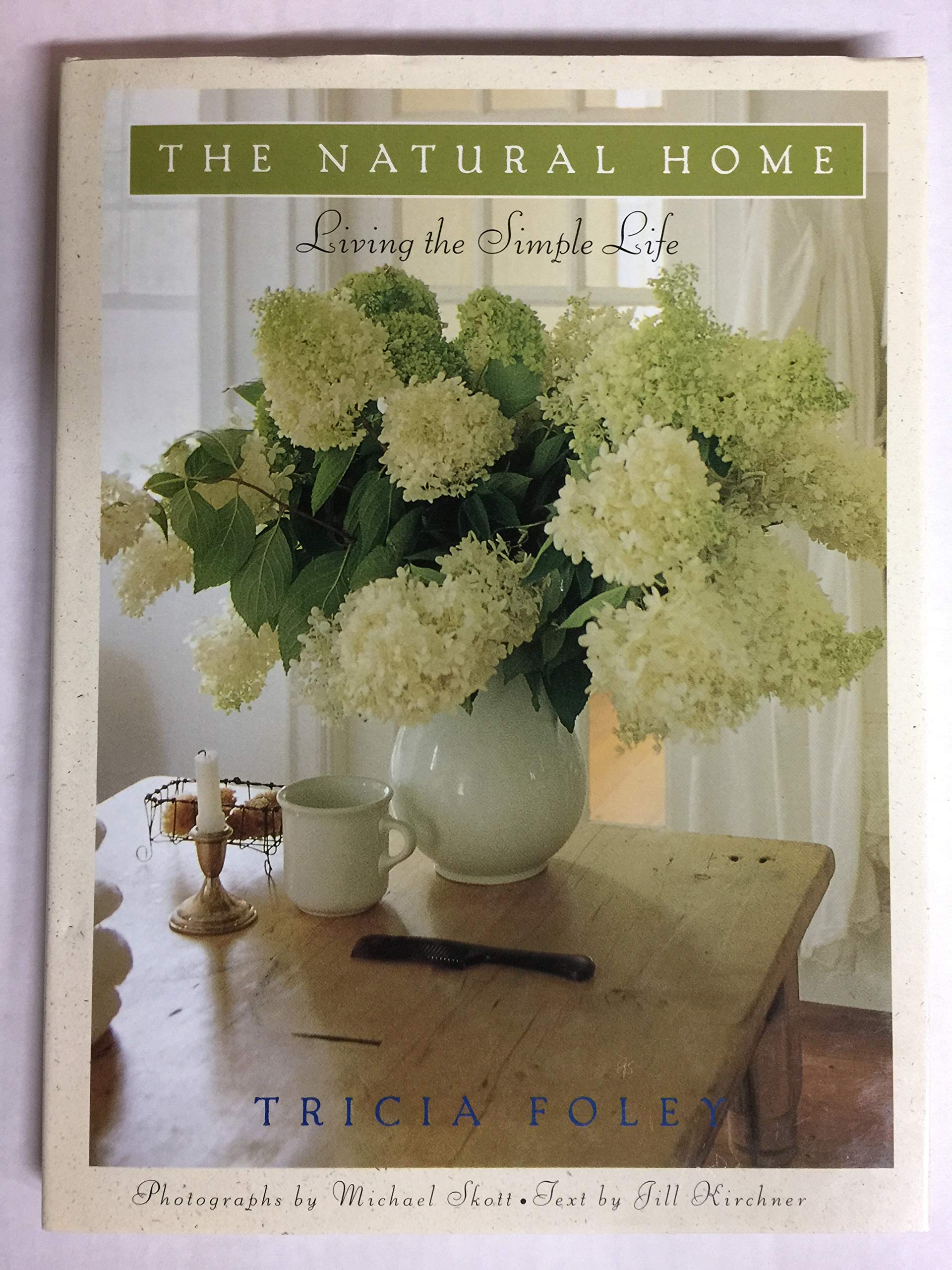The Natural Home: Simple Living Guide for a Sustainable & Eco-Friendly Lifestyle - Perfect for Minimalist Living, Tiny Homes & Off-Grid Retreats