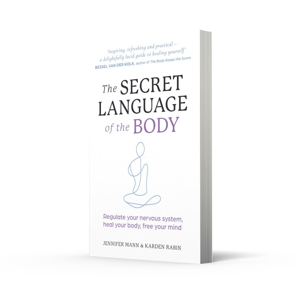The Secret Language of the Body: Regulate Nervous System, Heal Your Body & Free Your Mind - Self-Care Guide for Stress Relief & Emotional Wellness