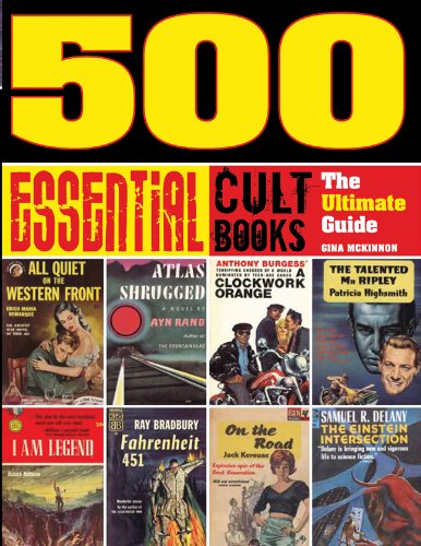 500 Essential Cult Books: The Ultimate Guide to Must-Read Literature - Perfect for Book Lovers, Collectors & Gift Giving